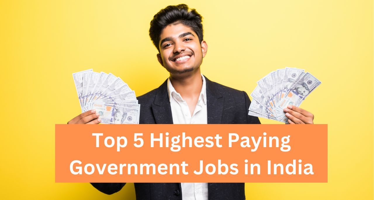 Highest Paying Government Jobs in India