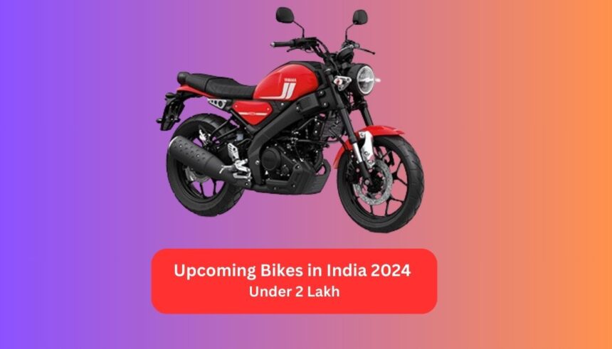 Upcoming Bikes in India 2024 Under 2 Lakh